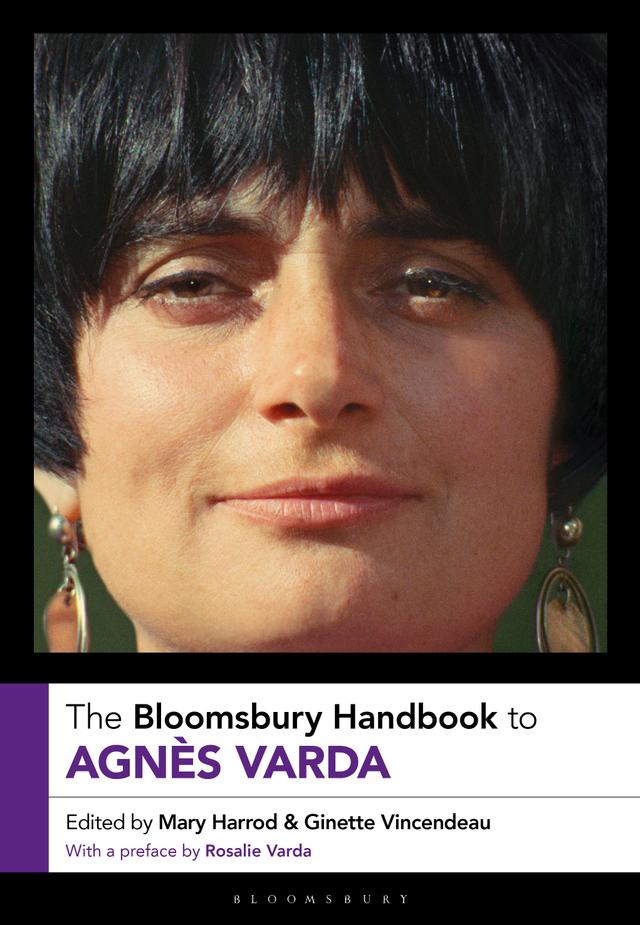 The Bloomsbury Handbook to Agnès Varda by Ginette Vincendeau, Mary Harrod
