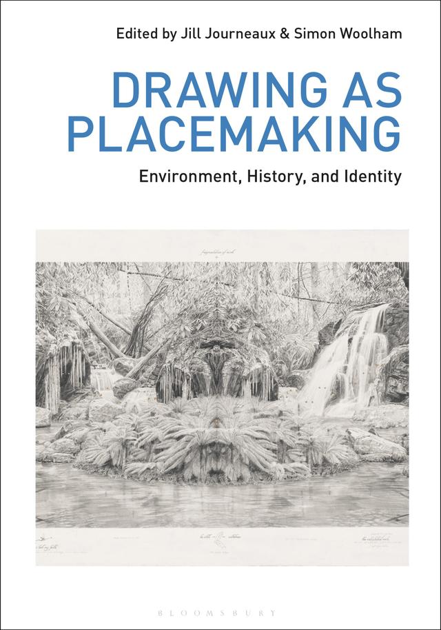 Drawing as Placemaking by Jill Journeaux, Simon Woolham