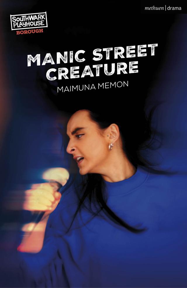 Manic Street Creature by Maimuna Memon