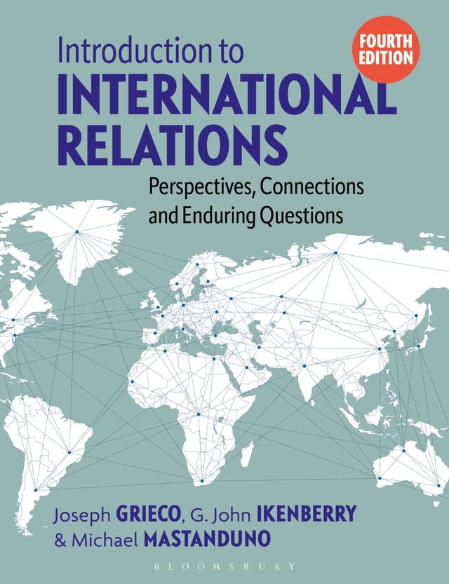 Introduction to International Relations by G. John Ikenberry, Joseph Grieco, Michael Mastanduno