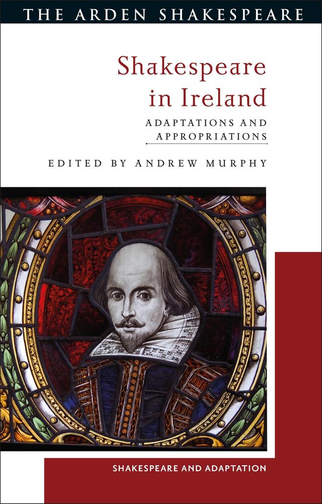 Shakespeare in Ireland by Andrew Murphy, Mark Thornton Burnett