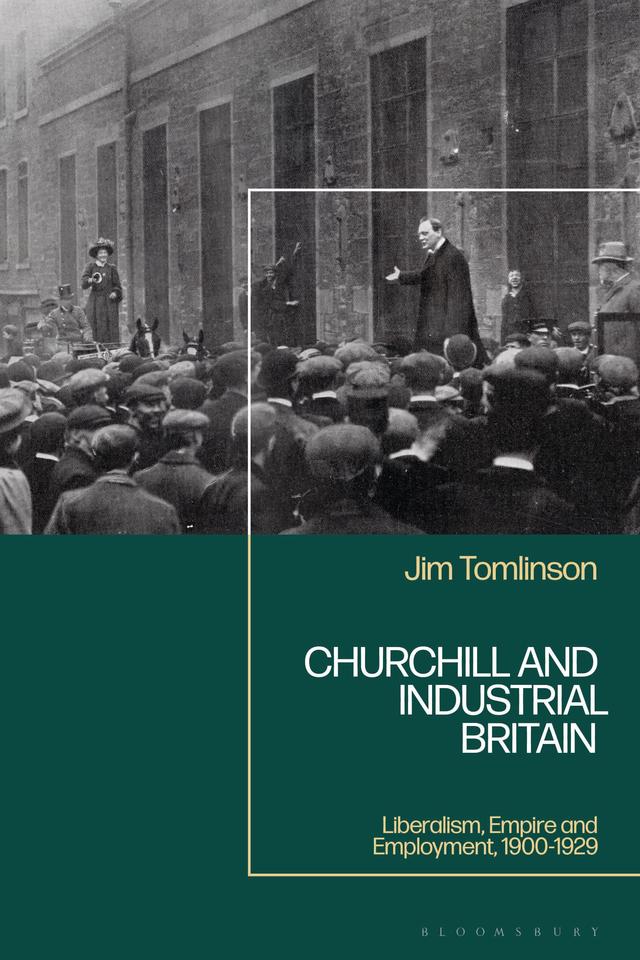 Churchill and Industrial Britain by Jim Tomlinson