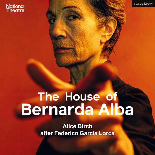 The House of Bernarda Alba by Alice Birch, Federico García Lorca
