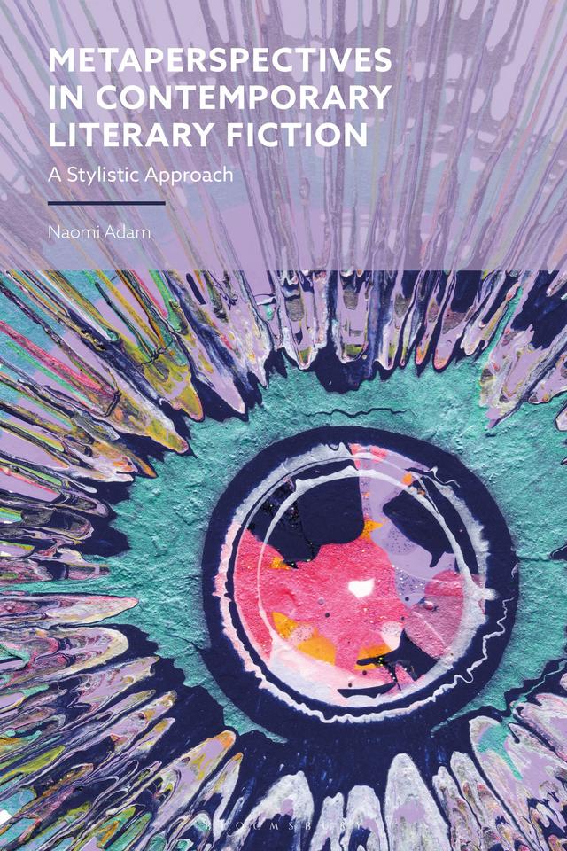 Metaperspectives in Contemporary Literary Fiction by Naomi Adam