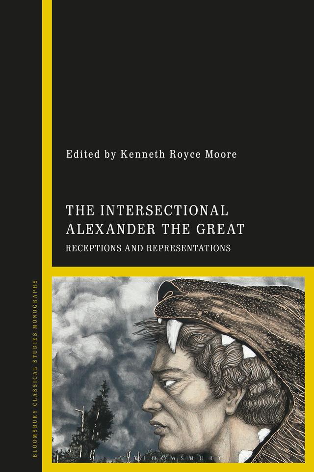 The Intersectional Alexander the Great by Kenneth Royce Moore