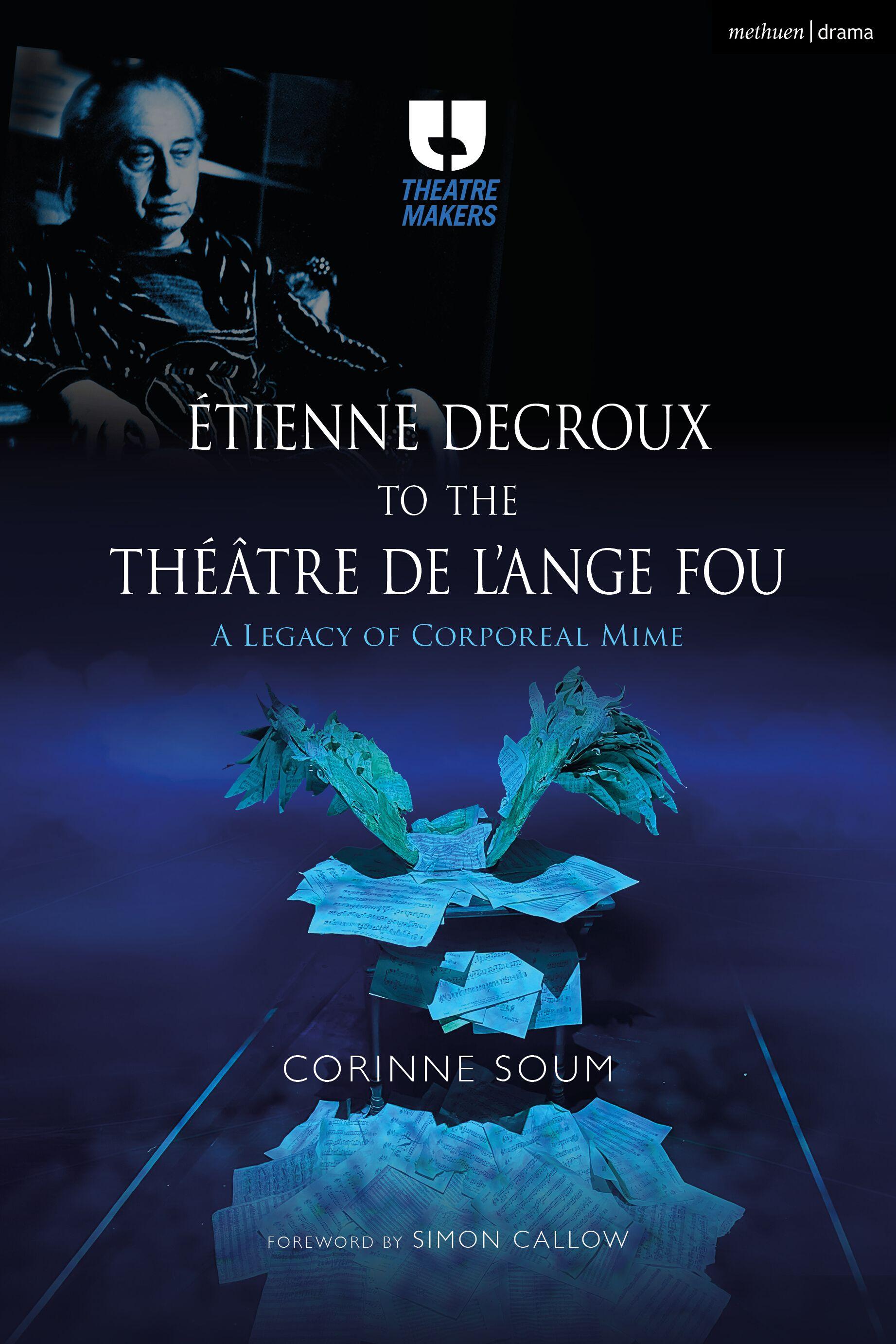 Étienne Decroux to the Théâtre de l'Ange Fou