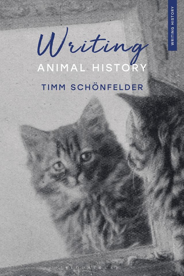 Writing Animal History by Timm Schönfelder