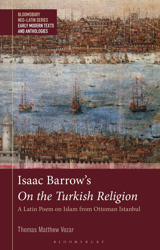 Isaac Barrow's On the Turkish Religion by Thomas Matthew Vozar