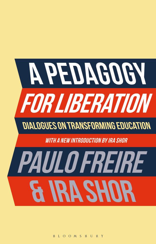 A Pedagogy for Liberation by Ira Shor, Paulo Freire