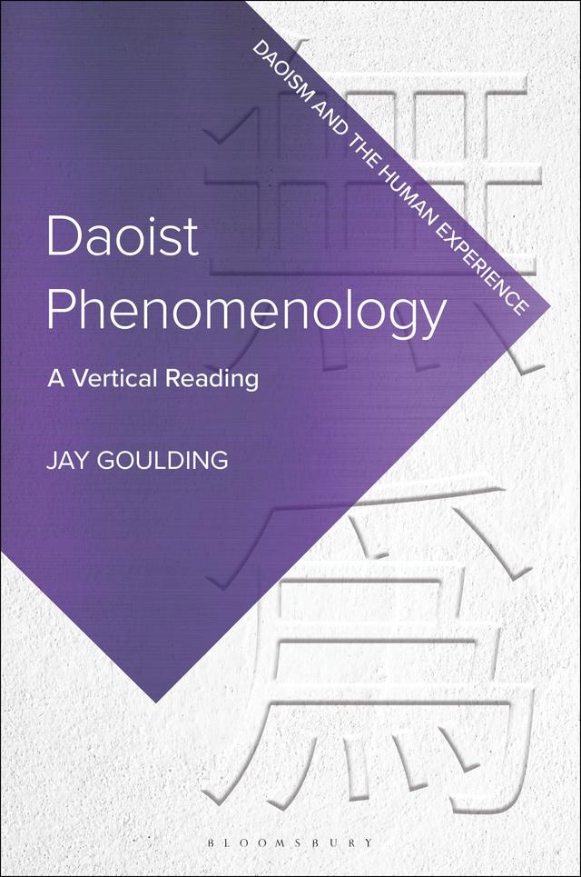 Daoist Phenomenology by Jay Goulding
