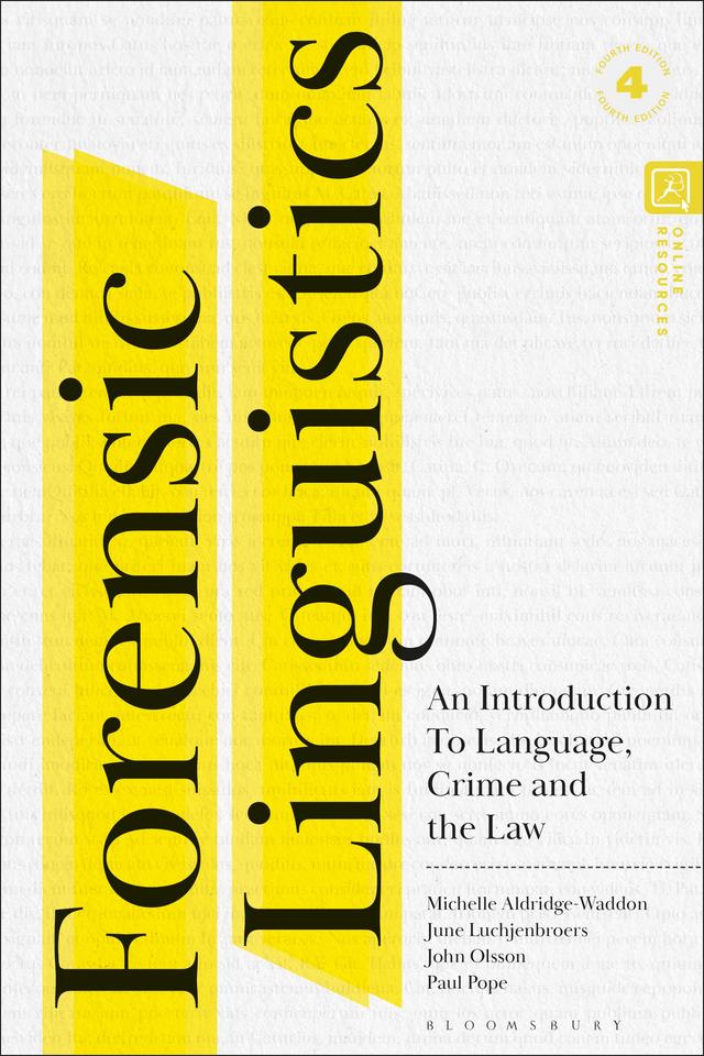 Forensic Linguistics by John Olsson, June Luchjenbroers, Michelle Aldridge-Waddon, Paul Pope
