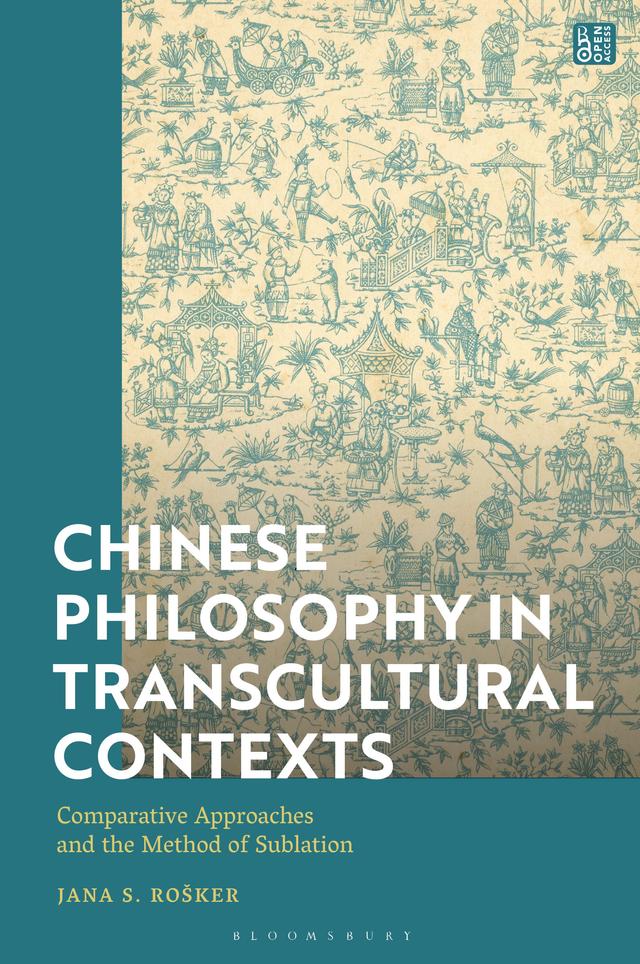 Chinese Philosophy in Transcultural Contexts by Jana S. Rošker