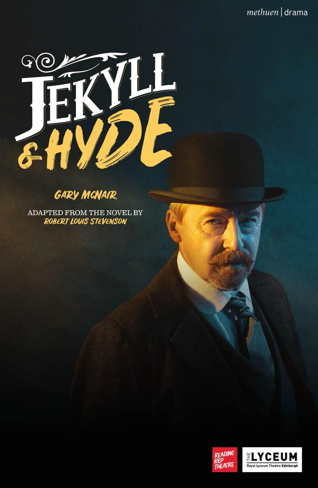 Jekyll and Hyde by Gary McNair, Robert Louis Stevenson