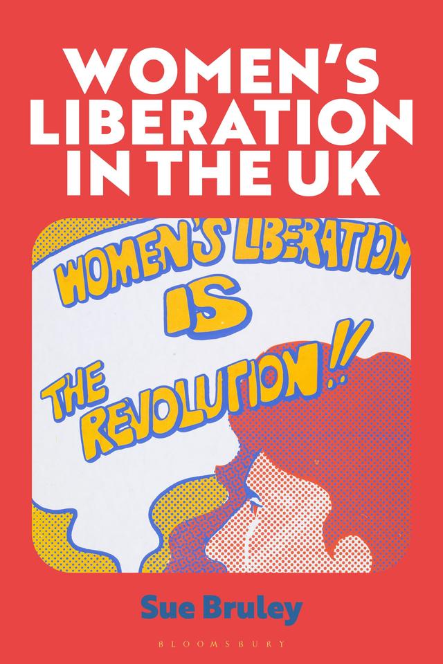 Women's Liberation in the UK by Susan Bruley
