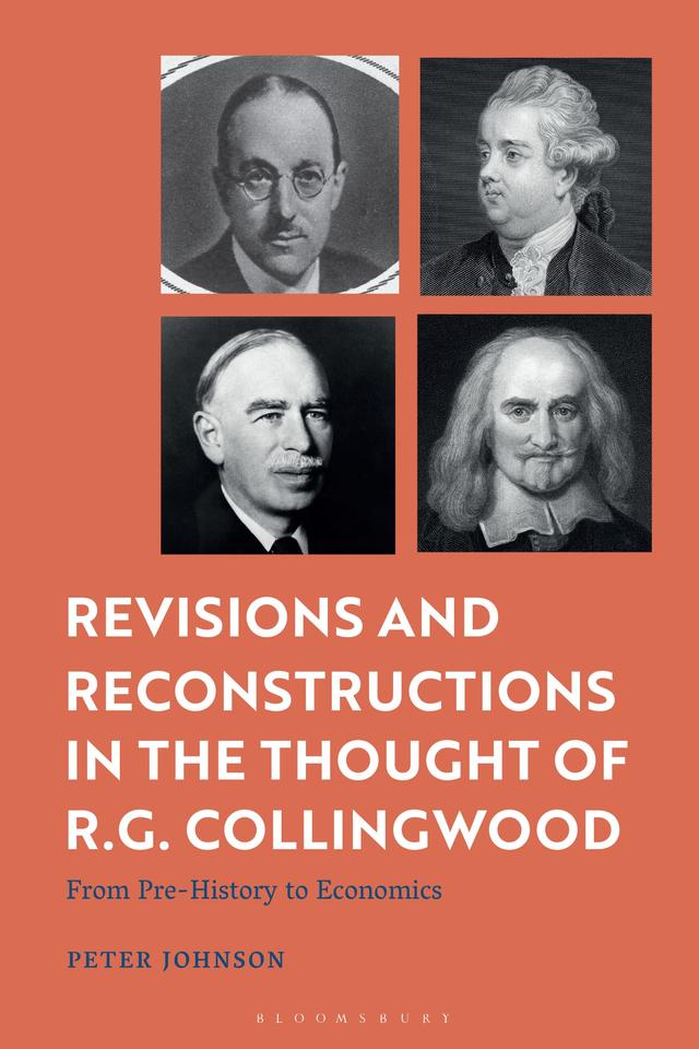 Revisions and Reconstructions in the Thought of R.G. Collingwood by Peter Johnson