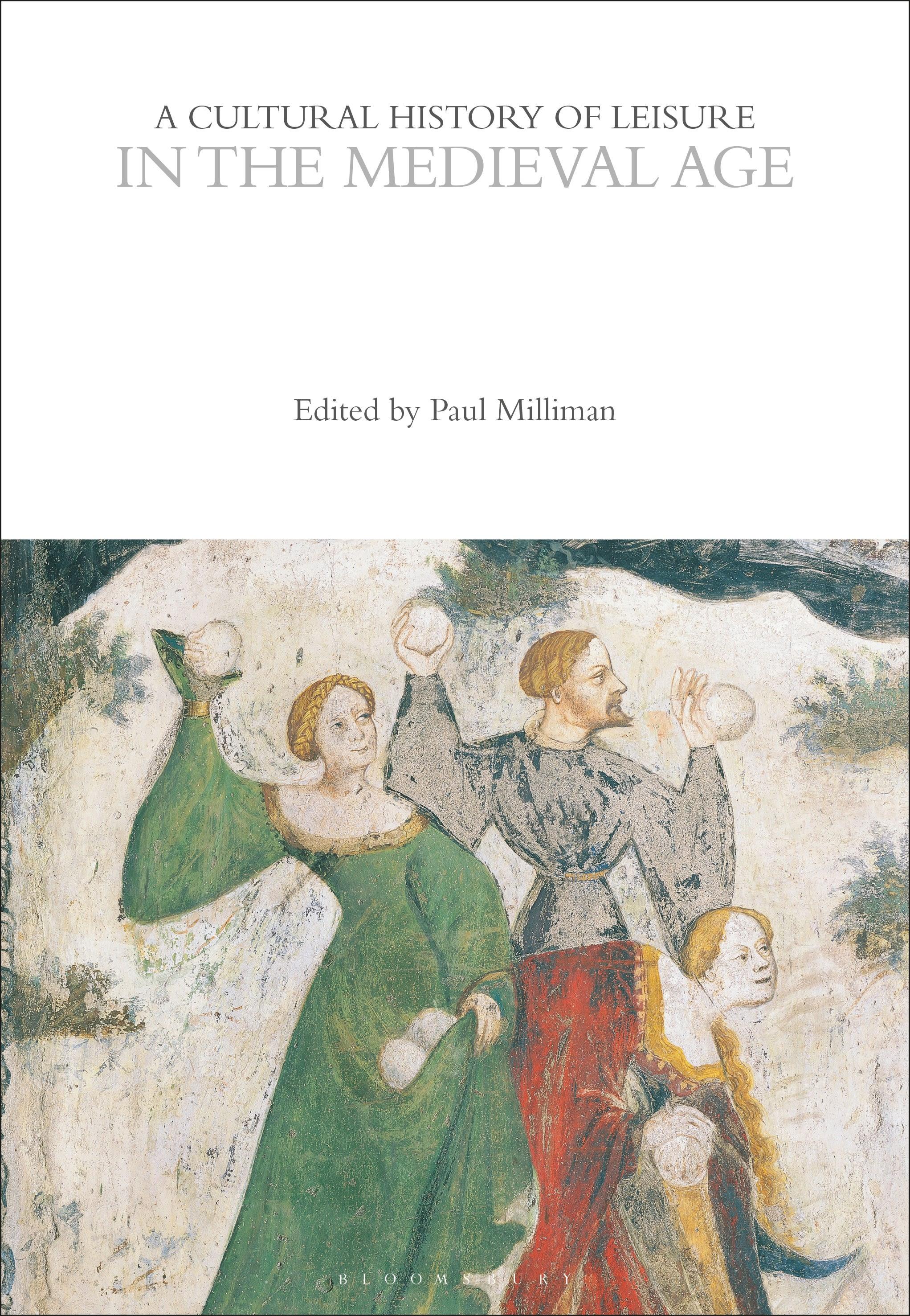 A Cultural History of Leisure in the Medieval Age