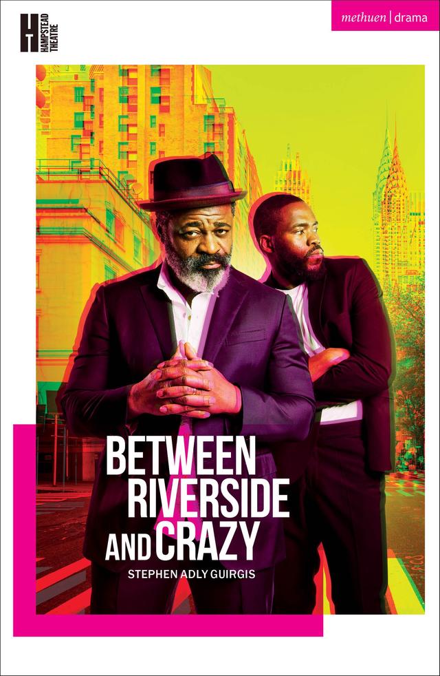 Between Riverside and Crazy by Stephen Adly Guirgis