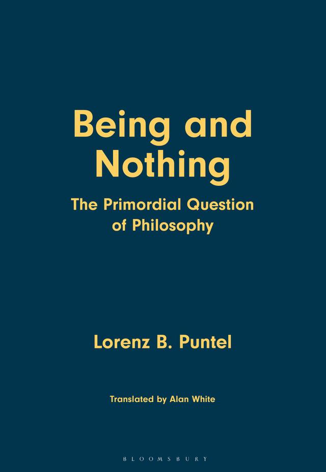 Being and Nothing by Alan White, Lorenz B. Puntel