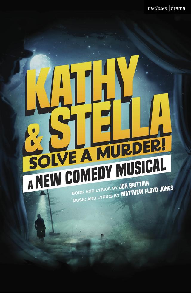 Kathy and Stella Solve a Murder! by Jon Brittain, Matthew Floyd Jones