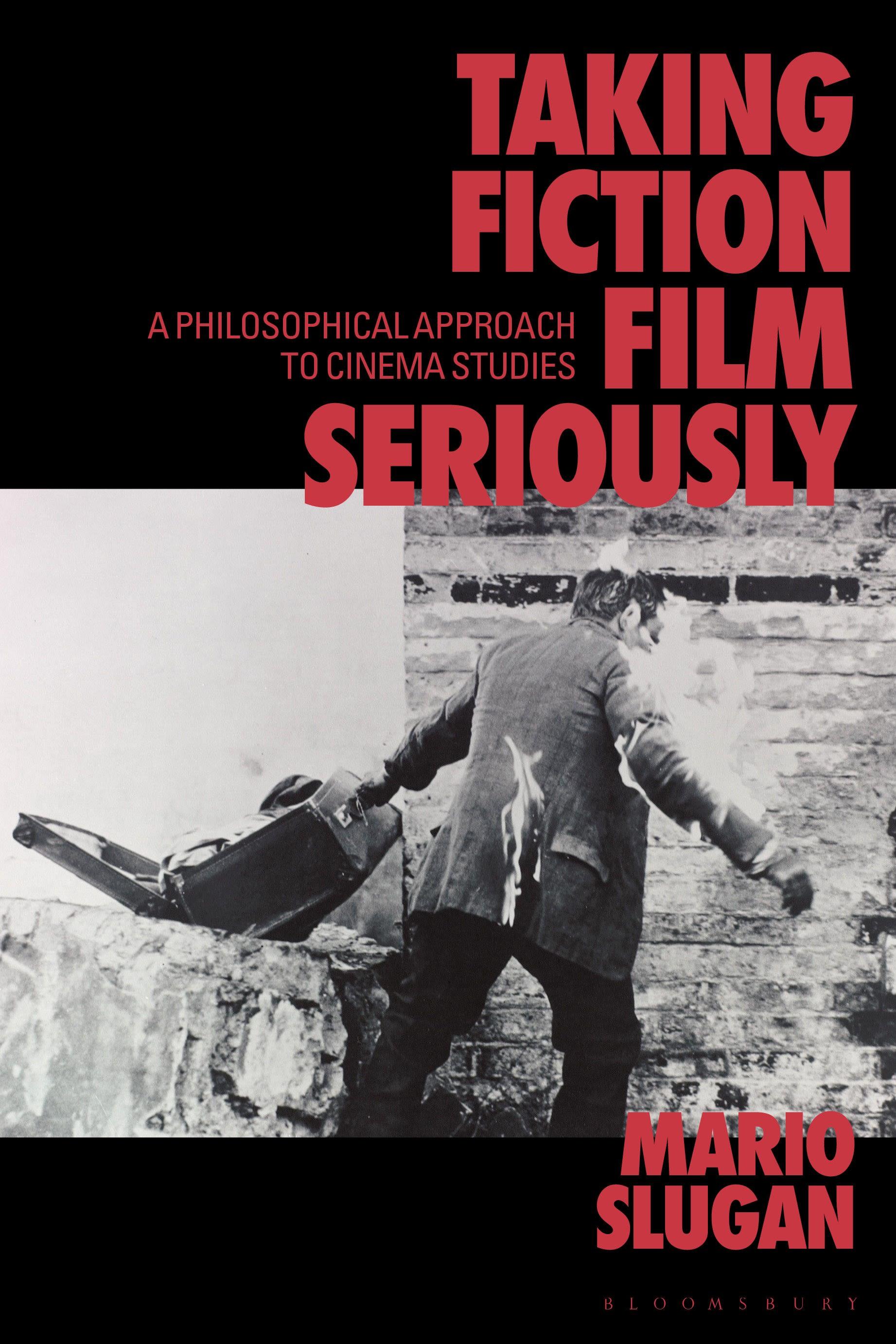 Taking Fiction Film Seriously