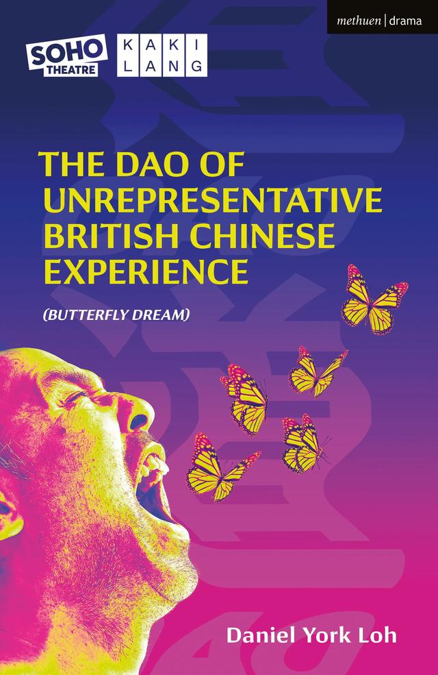 The Dao of Unrepresentative British Chinese Experience by Daniel York Loh