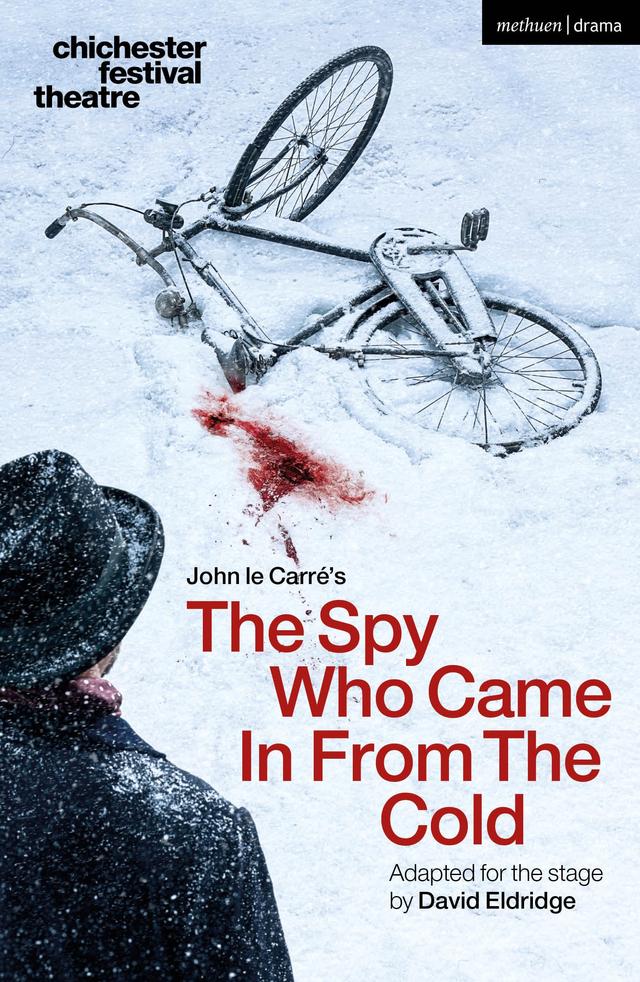 The Spy Who Came in from the Cold by David Eldridge, John le Carré