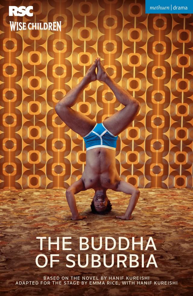 The Buddha of Suburbia by Emma Rice, Hanif Kureishi