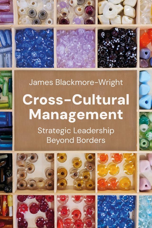 Cross-Cultural Management by James Blackmore-Wright