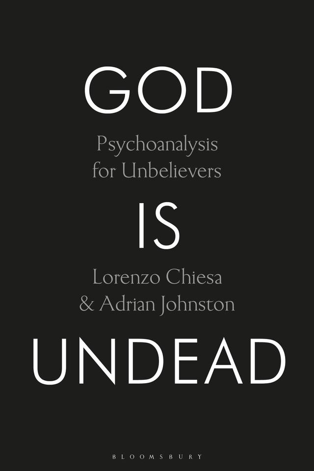 God Is Undead by Adrian Johnston, Lorenzo Chiesa