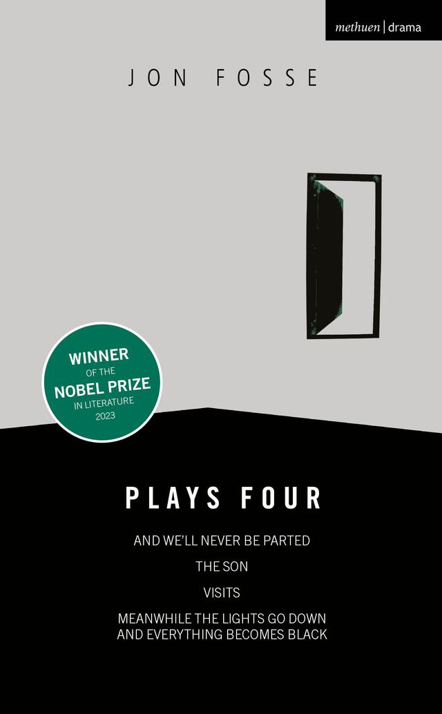 Fosse: Plays Four by Ann Henning-Jocelyn, Jon Fosse, Louis Muinzer, May-Brit Akerholt