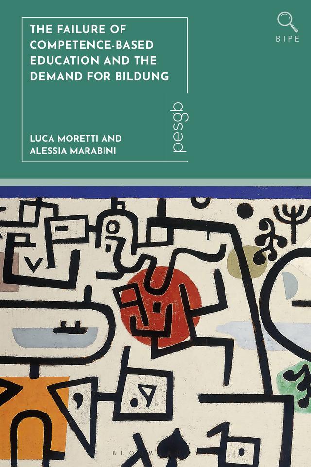 The Failure of Competence-Based Education and the Demand for Bildung by 