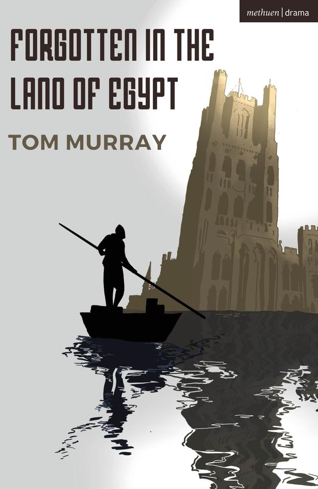 Forgotten In The Land Of Egypt by Tom Murray