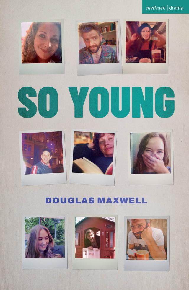 So Young by Douglas Maxwell