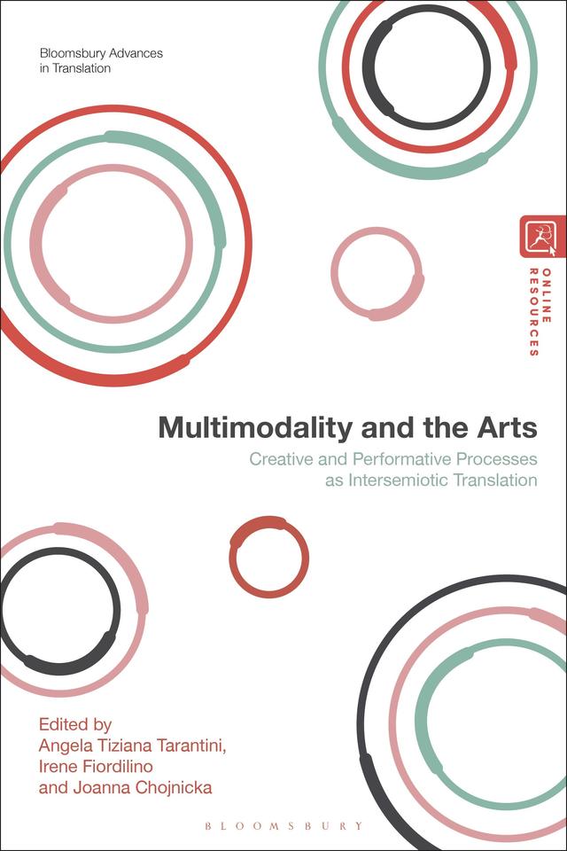 Multimodality and the Arts by Angela Tiziana Tarantini, Irene Fiordilino, Joanna Chojnicka