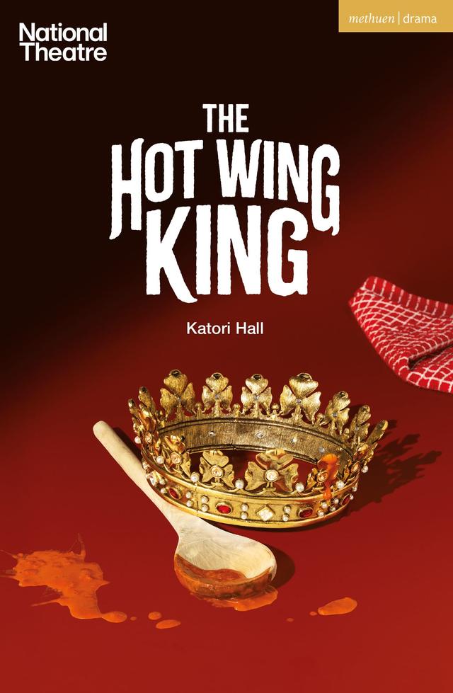 The Hot Wing King by Katori Hall