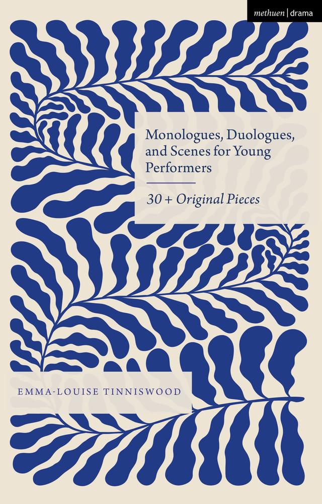 Monologues, Duologues and Scenes for Young Performers by 