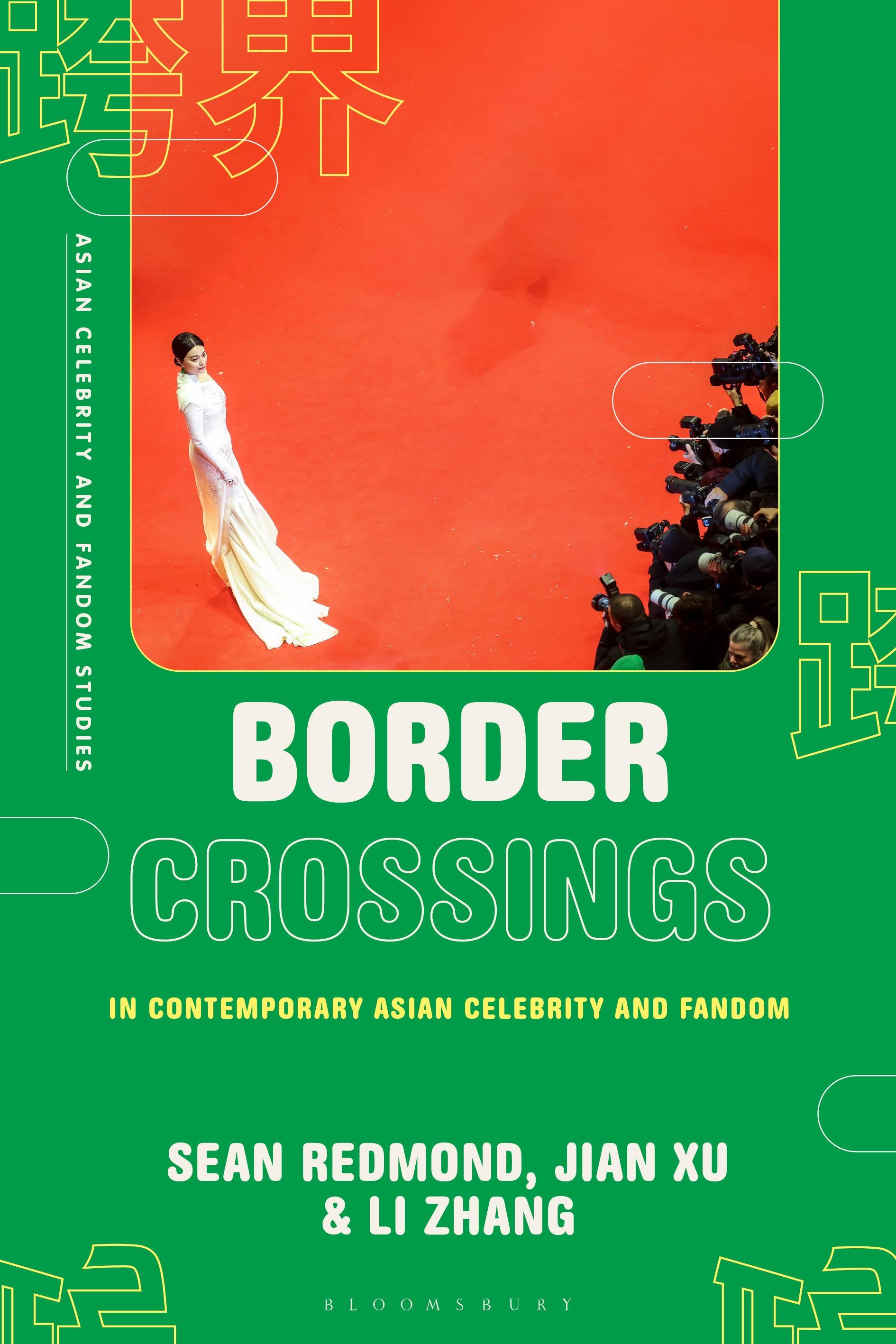Border Crossings in Contemporary Asian Celebrity and Fandom