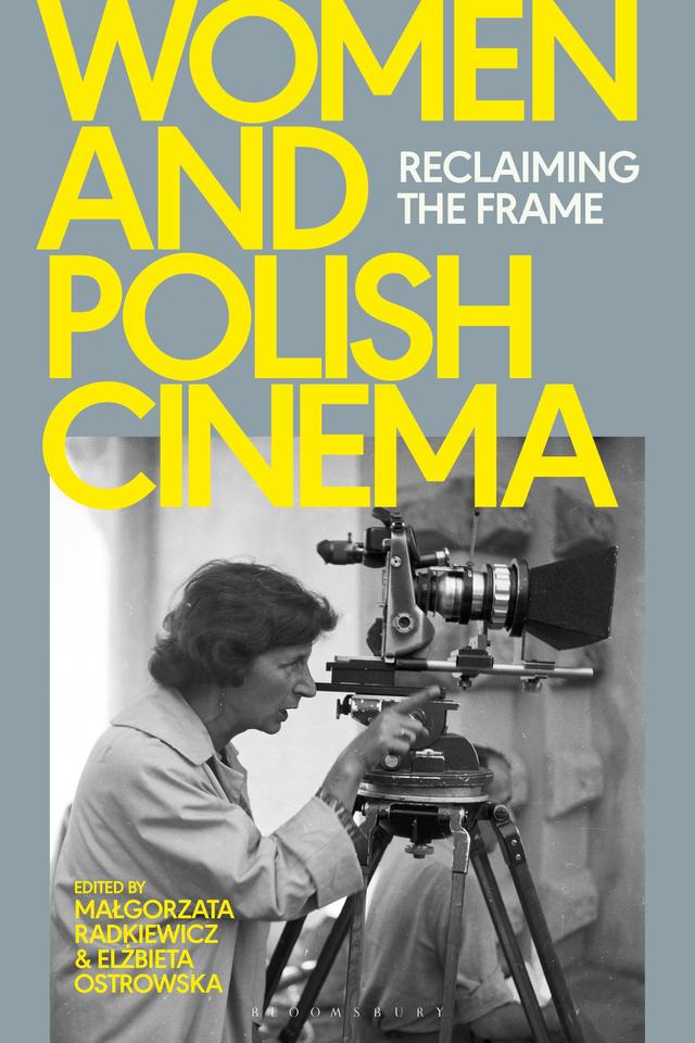 Women and Polish Cinema by Elzbieta Ostrowska, Malgorzata Radkiewicz