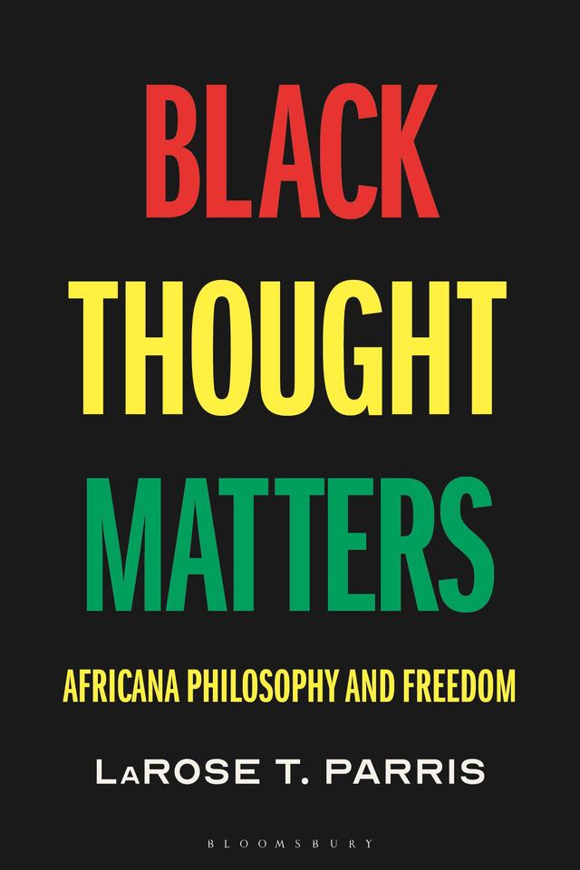 Black Thought Matters by LaRose T. Parris