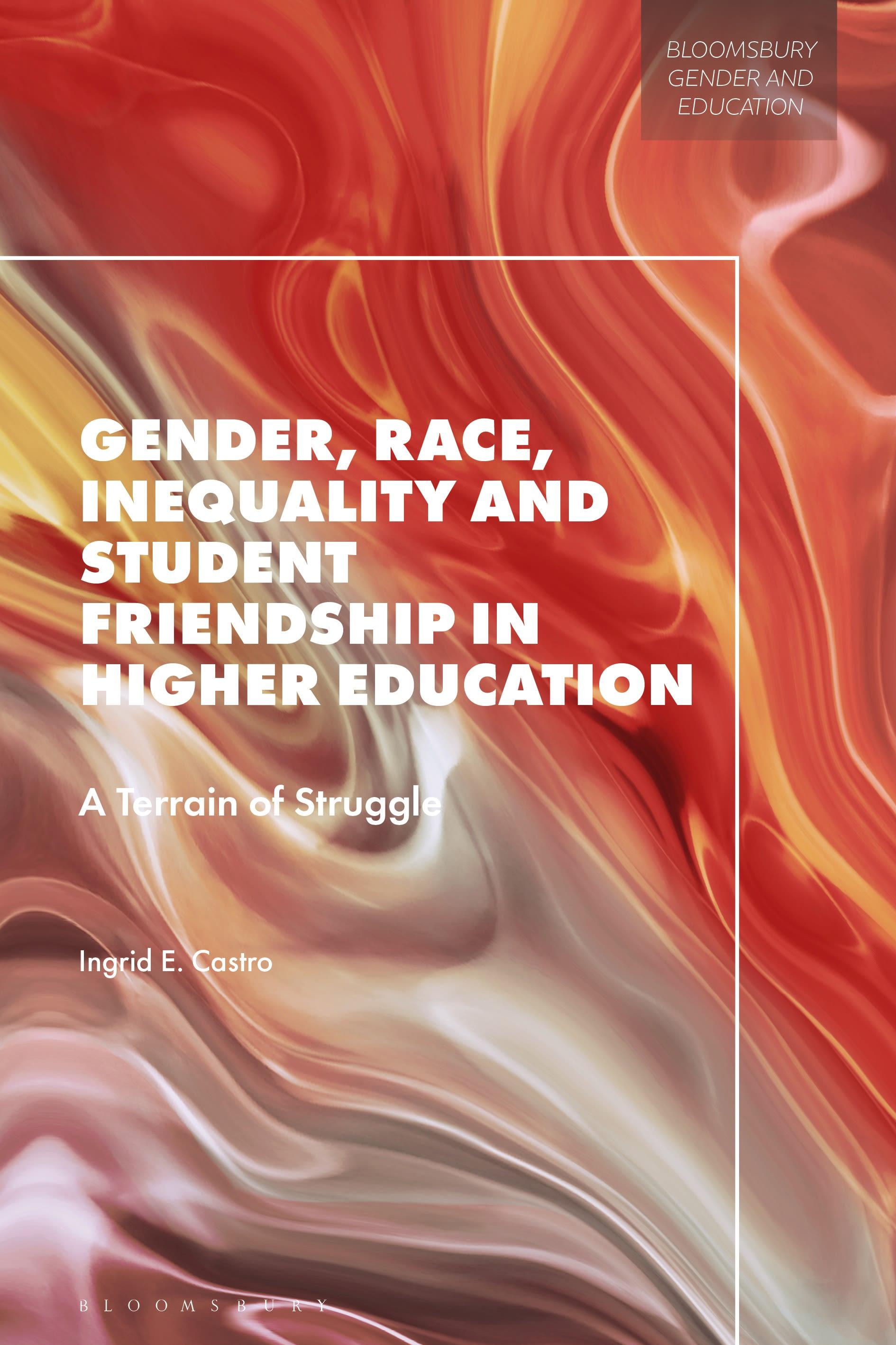 Gender, Race, Inequality and Student Friendship in Higher Education