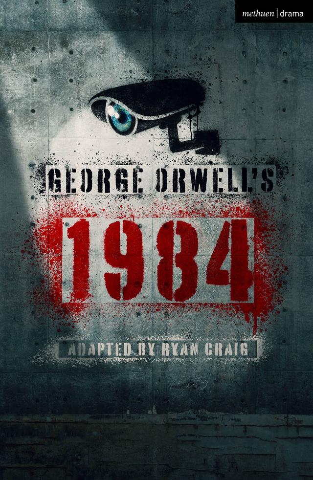 George Orwell's 1984 by George Orwell, Ryan Craig