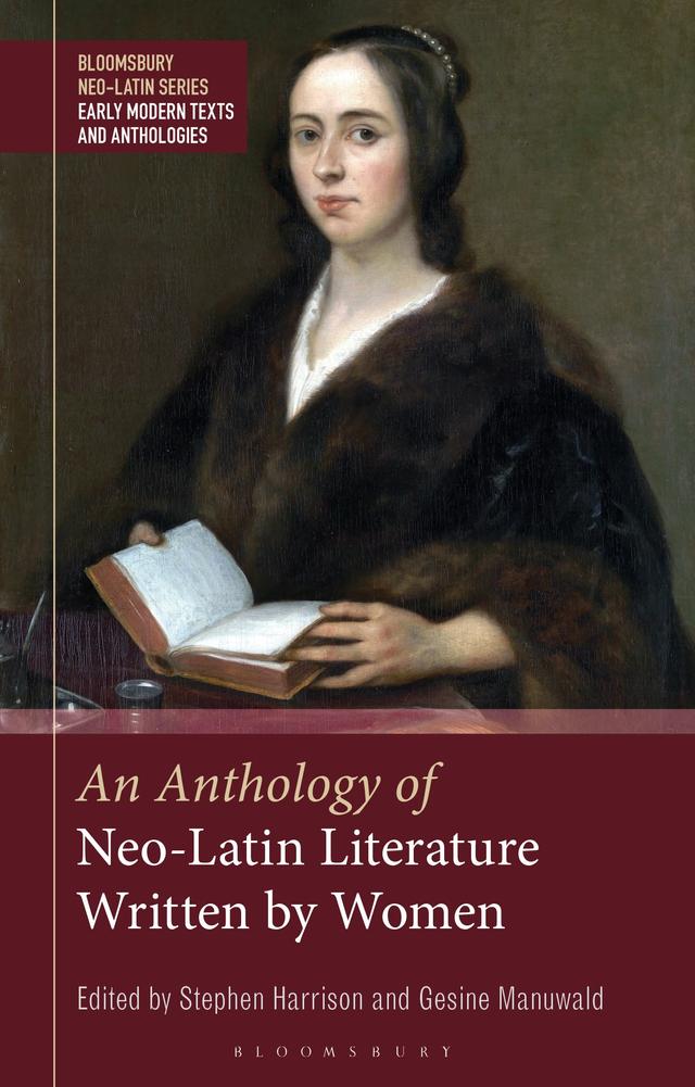 An Anthology of Neo-Latin Literature Written by Women by Gesine Manuwald, Stephen Harrison