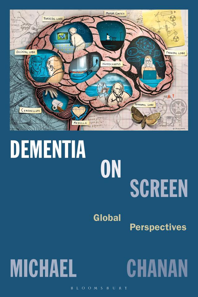 Dementia on Screen by Michael Chanan