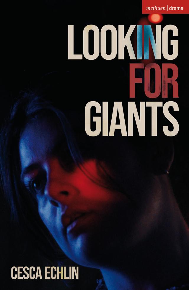 Looking for Giants by Cesca Echlin