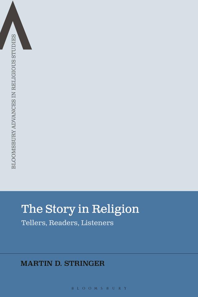 The Story in Religion by Martin D. Stringer
