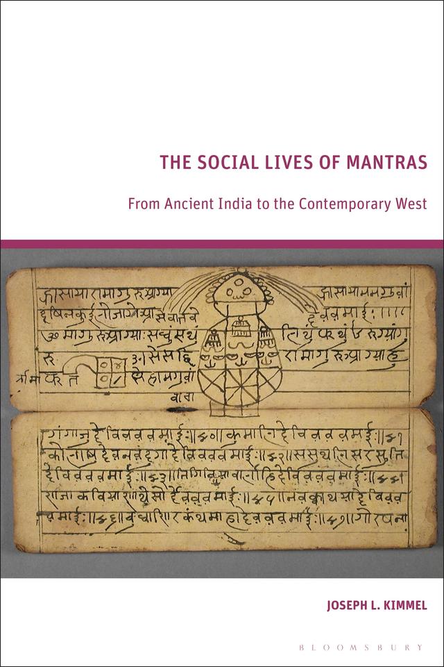 The Social Lives of Mantras by Joseph L. Kimmel