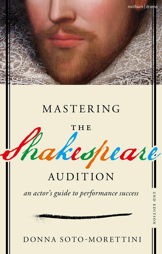 Mastering the Shakespeare Audition by Donna Soto-Morettini