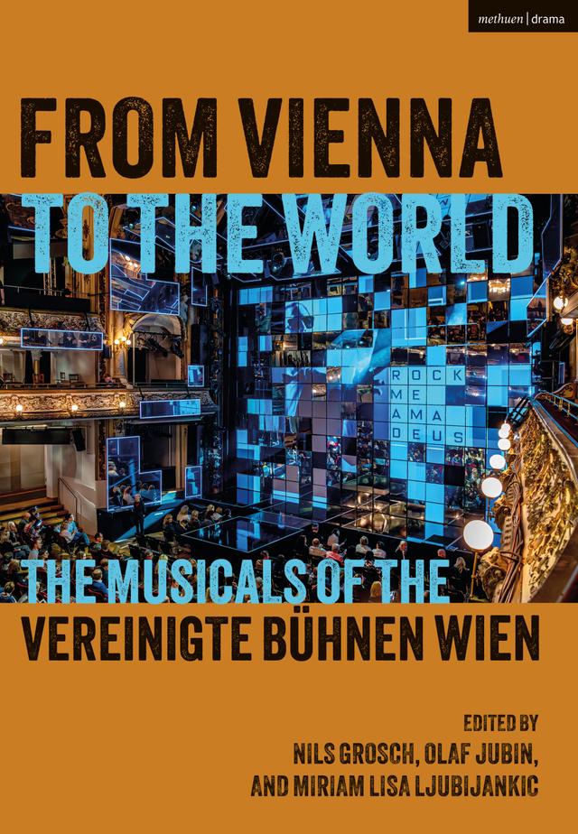 From Vienna to the World by Miriam Lisa Ljubijankic, Nils Grosch, Olaf Jubin