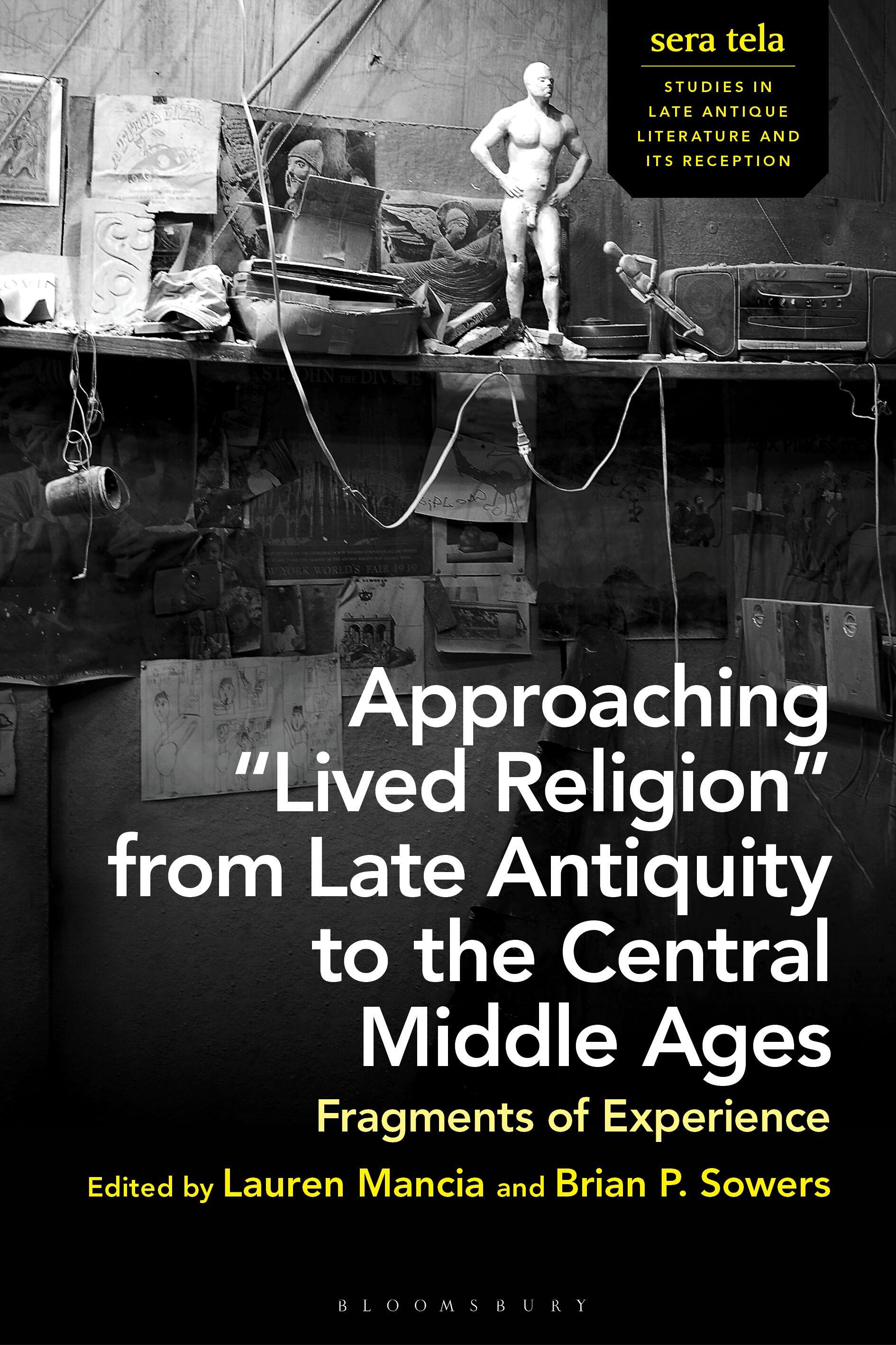 Approaching “Lived Religion” from Late Antiquity to the Central Middle Ages