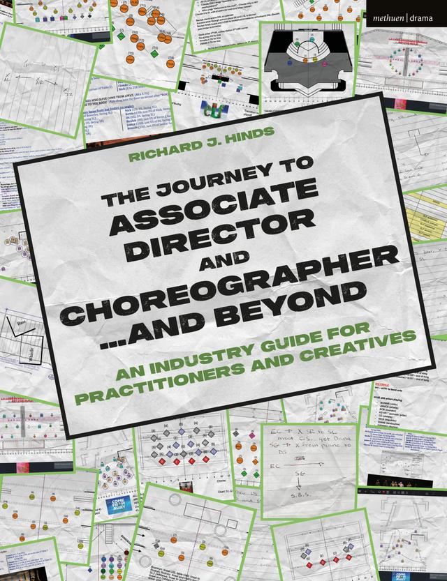 The Journey to Associate Director and Choreographer… and Beyond by Richard J. Hinds